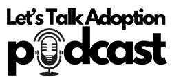Let's talk Adoption podcast